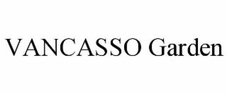 VANCASSO GARDEN