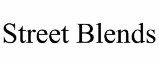 STREET BLENDS
