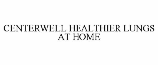 CENTERWELL HEALTHIER LUNGS AT HOME