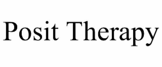 POSIT THERAPY