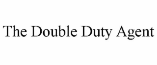 THE DOUBLE DUTY AGENT