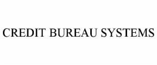 CREDIT BUREAU SYSTEMS
