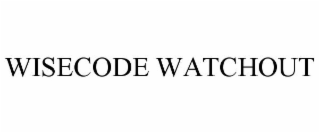 WISECODE WATCHOUT