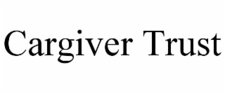 CARGIVER TRUST