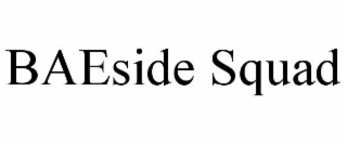 BAESIDE SQUAD