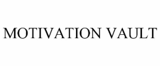 MOTIVATION VAULT