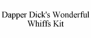 DAPPER DICK'S WONDERFUL WHIFFS KIT