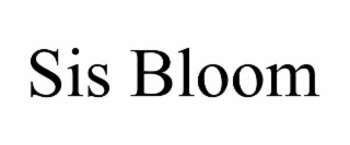 SIS BLOOM