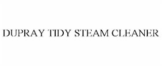 DUPRAY TIDY STEAM CLEANER