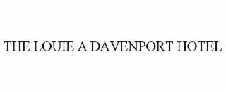 THE LOUIE A DAVENPORT HOTEL
