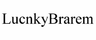 LUCNKYBRAREM