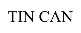 TIN CAN