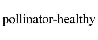 POLLINATOR-HEALTHY