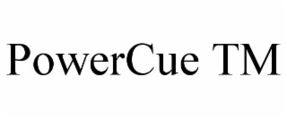 POWERCUE TM