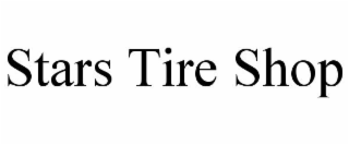 STARS TIRE SHOP