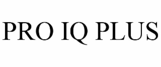 PRO IQ PLUS