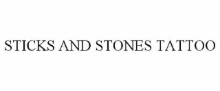 STICKS AND STONES TATTOO