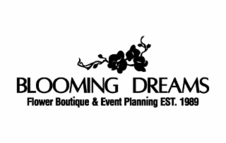 BLOOMING DREAMS FLOWER BOUTIQUE & EVENT PLANNING EST. 1989