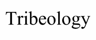 TRIBEOLOGY