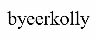BYEERKOLLY
