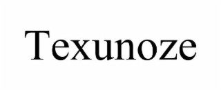 TEXUNOZE