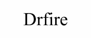 DRFIRE