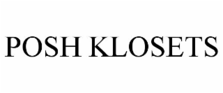 POSH KLOSETS