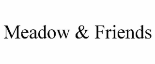 MEADOW & FRIENDS