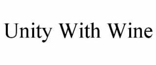 UNITY WITH WINE