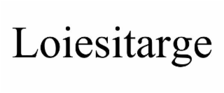 LOIESITARGE