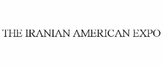 THE IRANIAN AMERICAN EXPO