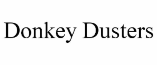 DONKEY DUSTERS