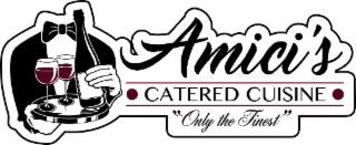 AMICI'S CATERED CUISINE