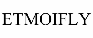 ETMOIFLY
