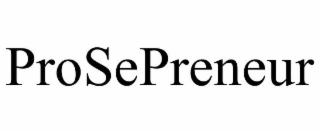 PROSEPRENEUR