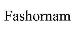 FASHORNAM