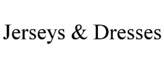 JERSEYS & DRESSES