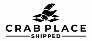 CRAB PLACE SHIPPED