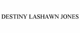 DESTINY LASHAWN JONES