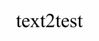 TEXT2TEST