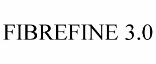 FIBREFINE 3.0