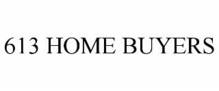 613 HOME BUYERS
