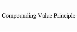 COMPOUNDING VALUE PRINCIPLE