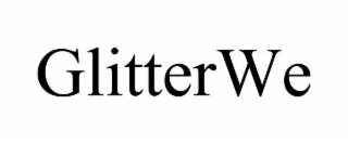 GLITTERWE
