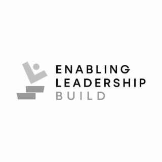 ENABLING LEADERSHIP BUILD