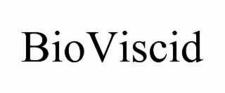 BIOVISCID