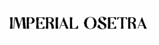 IMPERIAL OSETRA