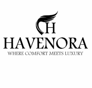 H HAVENORA WHERE COMFORT MEETS LUXURY
