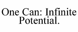 ONE CAN: INFINITE POTENTIAL.