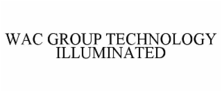 WAC GROUP TECHNOLOGY ILLUMINATED
